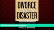 PDF ONLINE Divorce Without Disaster: Collaborative Law in Texas FREE BOOK ONLINE