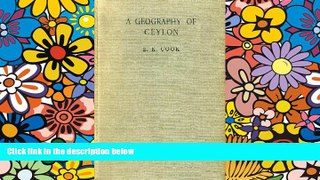 Full [PDF]  A geography of Ceylon  READ Ebook Full Ebook