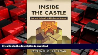 PDF ONLINE Inside the Castle: Law and the Family in 20th Century America READ EBOOK