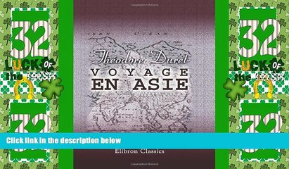 Must Have PDF  Voyage en Asie: Le Japon. La Chine - La Mongolie. Java. Ceylon - L Inde (French