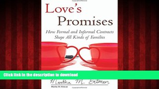 DOWNLOAD Love s Promises: How Formal and Informal Contracts Shape All Kinds of Families (Queer
