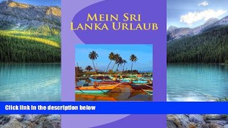 Books to Read  Mein Sri Lanka Urlaub (German Edition)  Full Ebooks Best Seller