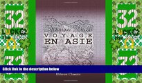 Must Have PDF  Voyage en Asie: Le Japon. La Chine - La Mongolie. Java. Ceylon - L Inde (French