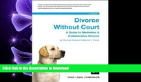 READ PDF Divorce Without Court: A Guide to Mediation   Collaborative Divorce READ EBOOK