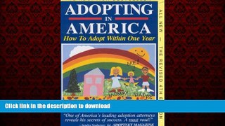 FAVORIT BOOK Adopting in America: How to Adopt Within One Year READ EBOOK