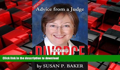 READ ONLINE Heart of Divorce: Advice From a Judge FREE BOOK ONLINE