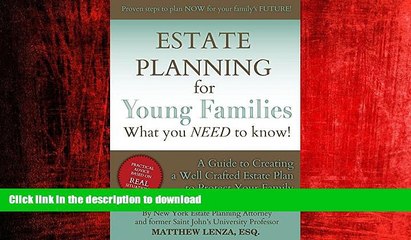 DOWNLOAD Estate Planning for Young Families: What you NEED to know! READ PDF FILE ONLINE