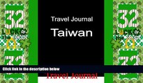 Big Deals  Travel Journal Taiwan  Full Read Most Wanted