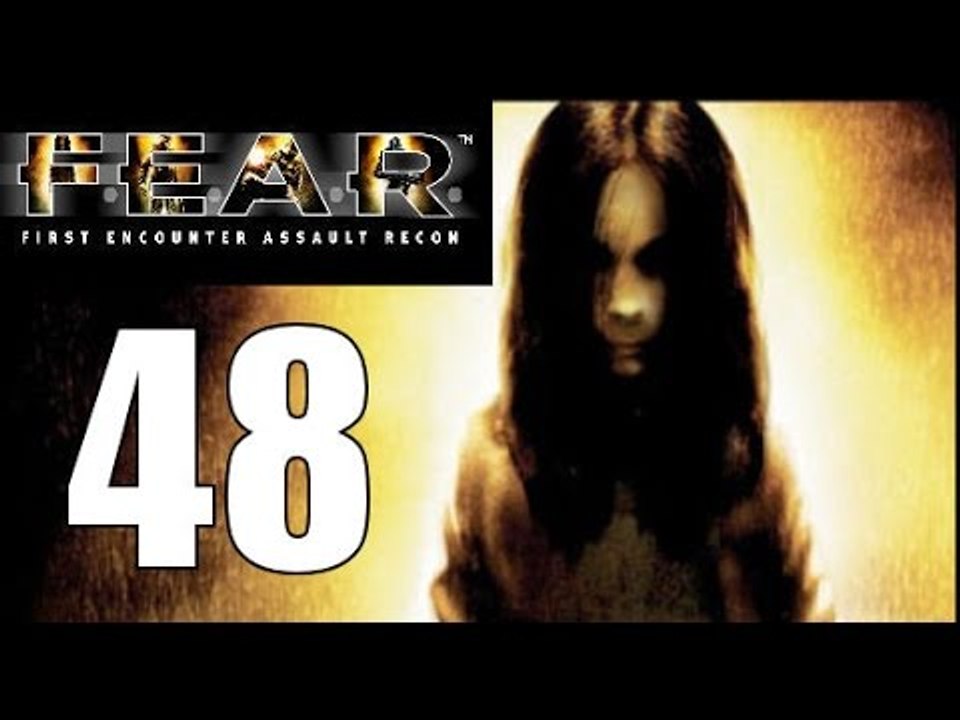 F.E.A.R. - 48: Opening The Doors To Hell