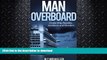 EBOOK ONLINE  Man Overboard: Cruise Ship Suicides, Accidents and Murders  GET PDF