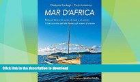 FAVORITE BOOK  Mar d Africa.: Storie di terre e di vento, di isole e di uomini: in barca a vela