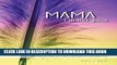 [EBOOK] DOWNLOAD Mama, I m Not Gone: Losing a Child to Cancer - A Mother s Compelling Journey