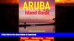 FAVORITE BOOK  Aruba Island Guide - Sightseeing, Hotel, Restaurant, Travel   Shopping Highlights