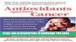 [EBOOK] DOWNLOAD Antioxidants Against Cancer PDF