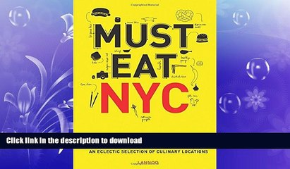 EBOOK ONLINE  Must Eat NYC  GET PDF