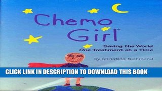 [EBOOK] DOWNLOAD Chemo Girl: Saving the World... GET NOW