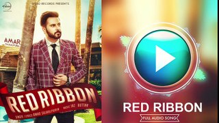 Red Ribbon (Full Audio Song) - Amar Sajaalpuria & Ft.Jaz Buttar - Punjabi Song Collection