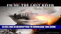 [PDF] FREE Fiume - The Lost River [Read] Full Ebook