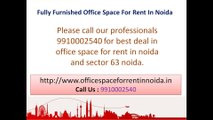 Office Space for Rent In Noida 9910002540, Fully Furnished Office Lease