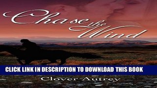 [PDF] FREE Chase the Wind [Download] Full Ebook