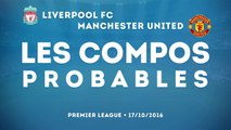 Les compos probables : Liverpool - Manchester United