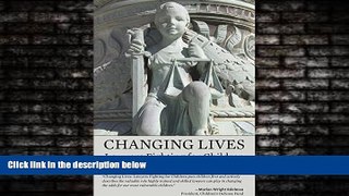 FREE PDF  Changing Lives: Lawyers Fighting for Children  BOOK ONLINE