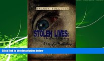 READ book  Stolen Lives: The Heart Breaking Story of a Trafficking Victim  FREE BOOOK ONLINE