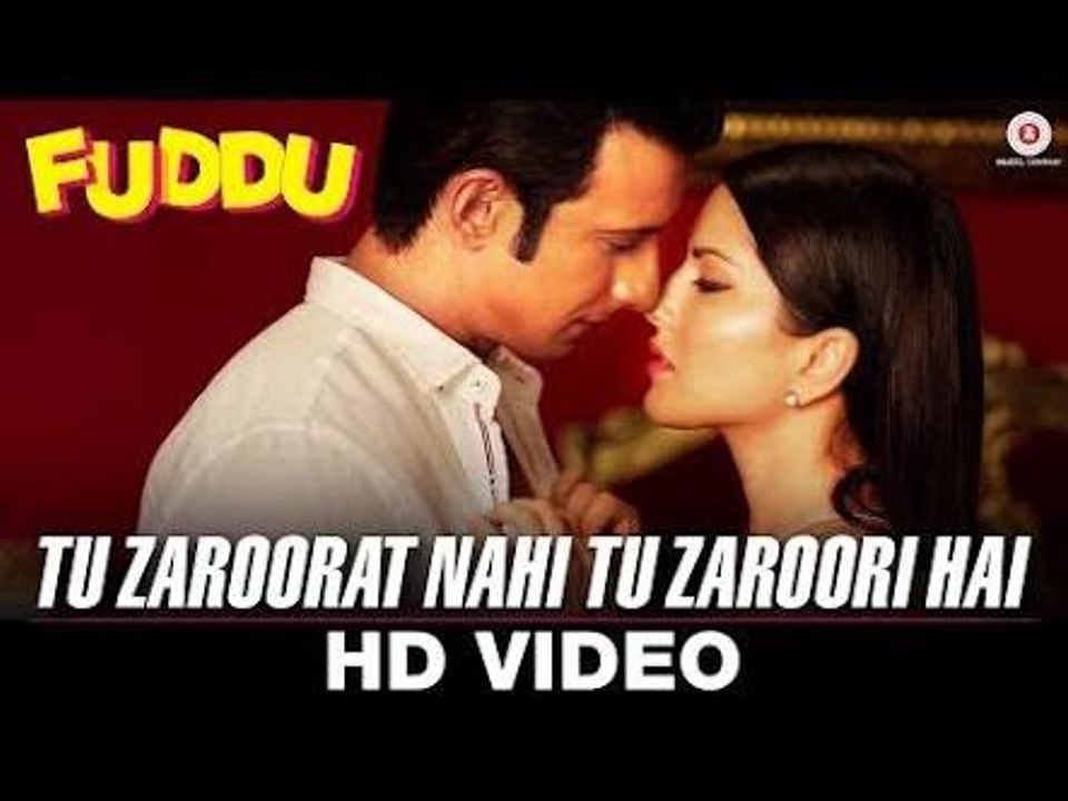 Tu Zaroorat Nahi Tu Zaroori Hai - Male _ Full Audio _ Fuddu _ Sunny Leone _ Shar_HIGH