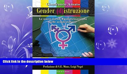 下载视频: FREE PDF  Gender (d)istruzione: Le nuove forme d indottrinamento nelle scuole italiane (Italian