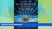Big Deals  Out of the Darkness and into the Blue: Surprising Secrets, Tactics, and Training