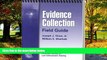 Big Deals  Evidence Collection Field Guide  Best Seller Books Most Wanted