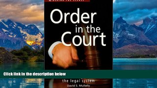 Big Deals  Order in the Court: A Writer s Guide to the Legal System (Behind the Scenes)  Best