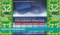 Big Deals  Fundamentals of Polygraph Practice  Full Read Most Wanted