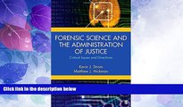 Big Deals  Forensic Science and the Administration of Justice: Critical Issues and Directions