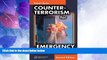 Big Deals  Counter-Terrorism for Emergency Responders, Second Edition  Full Read Most Wanted