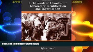 Big Deals  Field Guide to Clandestine Laboratory Identification and Investigation  Full Read Best