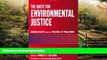 Must Have  The Quest for Environmental Justice: Human Rights and the Politics of Pollution