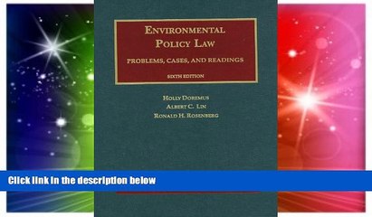 READ FULL  Doremus, Lin and Rosenberg s Environmental Policy Law (University Casebook Series)