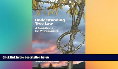 Full [PDF]  Understanding Tree Law: A Handbook for Practioners  READ Ebook Full Ebook