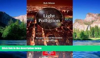 READ FULL  Light Pollution: Responses and Remedies (The Patrick Moore Practical Astronomy Series)