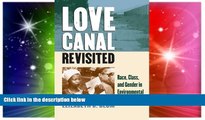 Must Have  Love Canal Revisited: Race, Class, and Gender in Environmental Activism  Premium PDF
