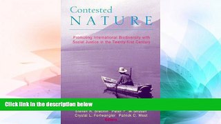 Full [PDF]  Contested Nature: Promoting International Biodiversity and Social Justice in the