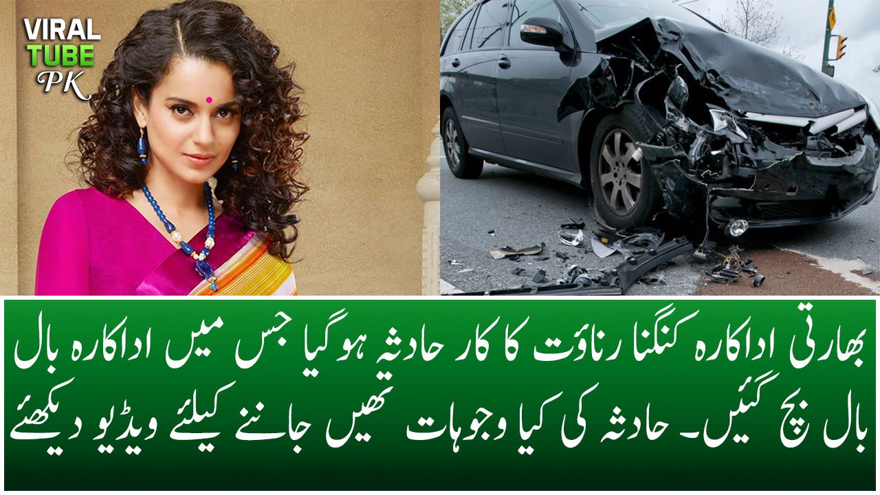 Kangana Ranaut Closely Escape in Car Accident