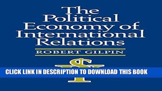 [PDF] The Political Economy of International Relations Popular Collection