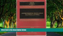 Deals in Books  Environmental Regulation: Law, Science, and Policy (Law school casebook series)