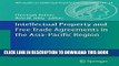 [PDF] Intellectual Property and Free Trade Agreements in the Asia-Pacific Region Full Online
