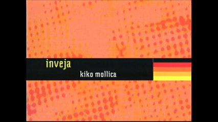 Inveja - Kiko Mollica