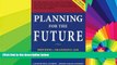 READ FULL  Planning for the Future: Providing a Meaningful Life for a Child with a Disability