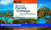 READ NOW  Saving the Family Cottage: A Guide to Succession Planning for Your Cottage, Cabin, Camp