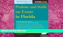 Big Deals  Probate and Settle an Estate in Florida (Legal Survival Guides)  Best Seller Books Best